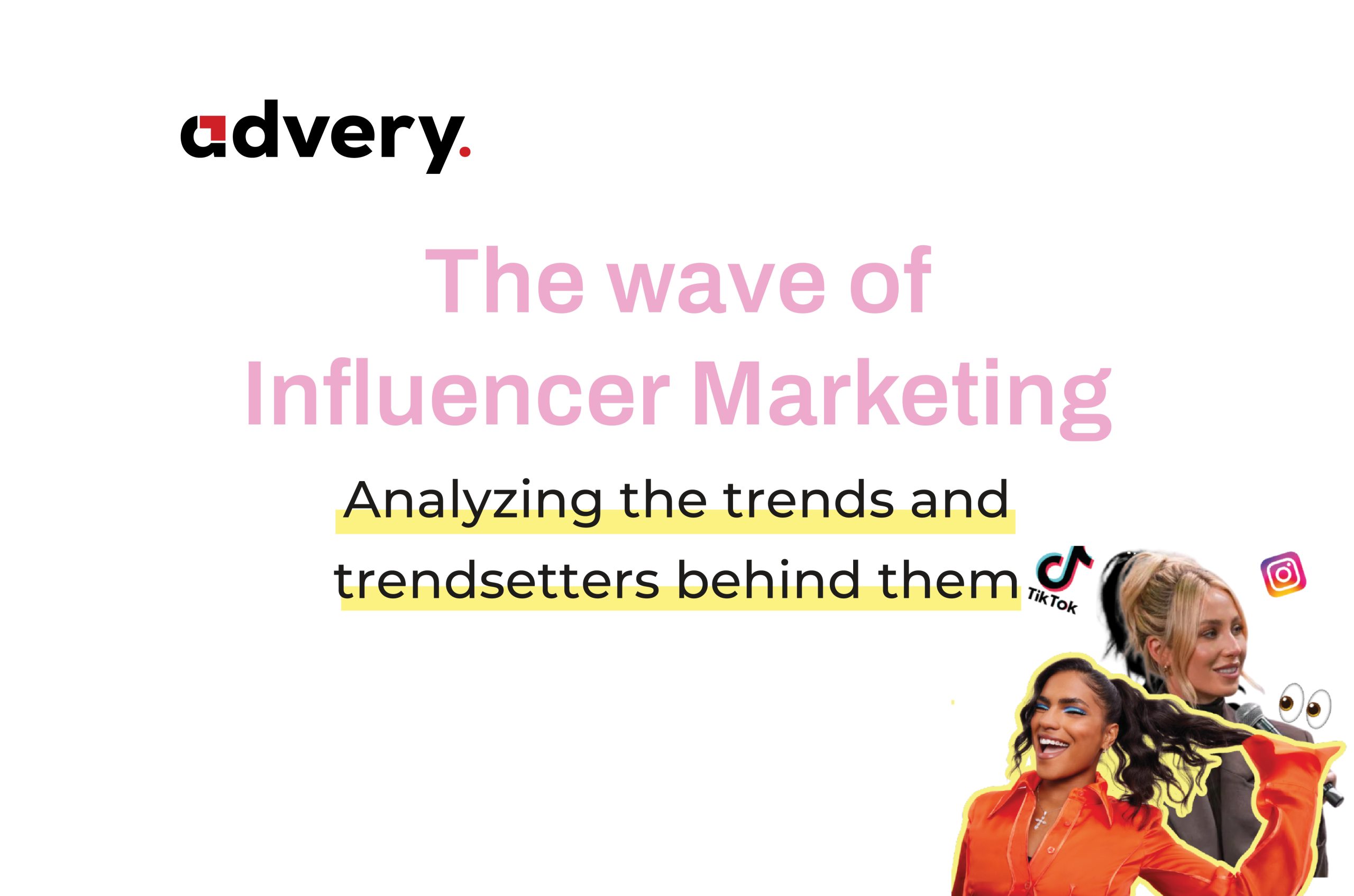 the wave of influencer marketing